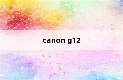 canon g12